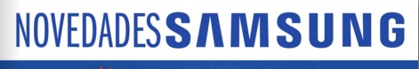 NOVEDADES SAMSUNG TELEFONÍA